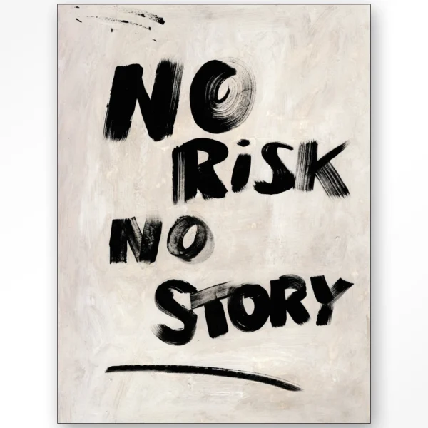 No Risk, No Story - Wandkleed